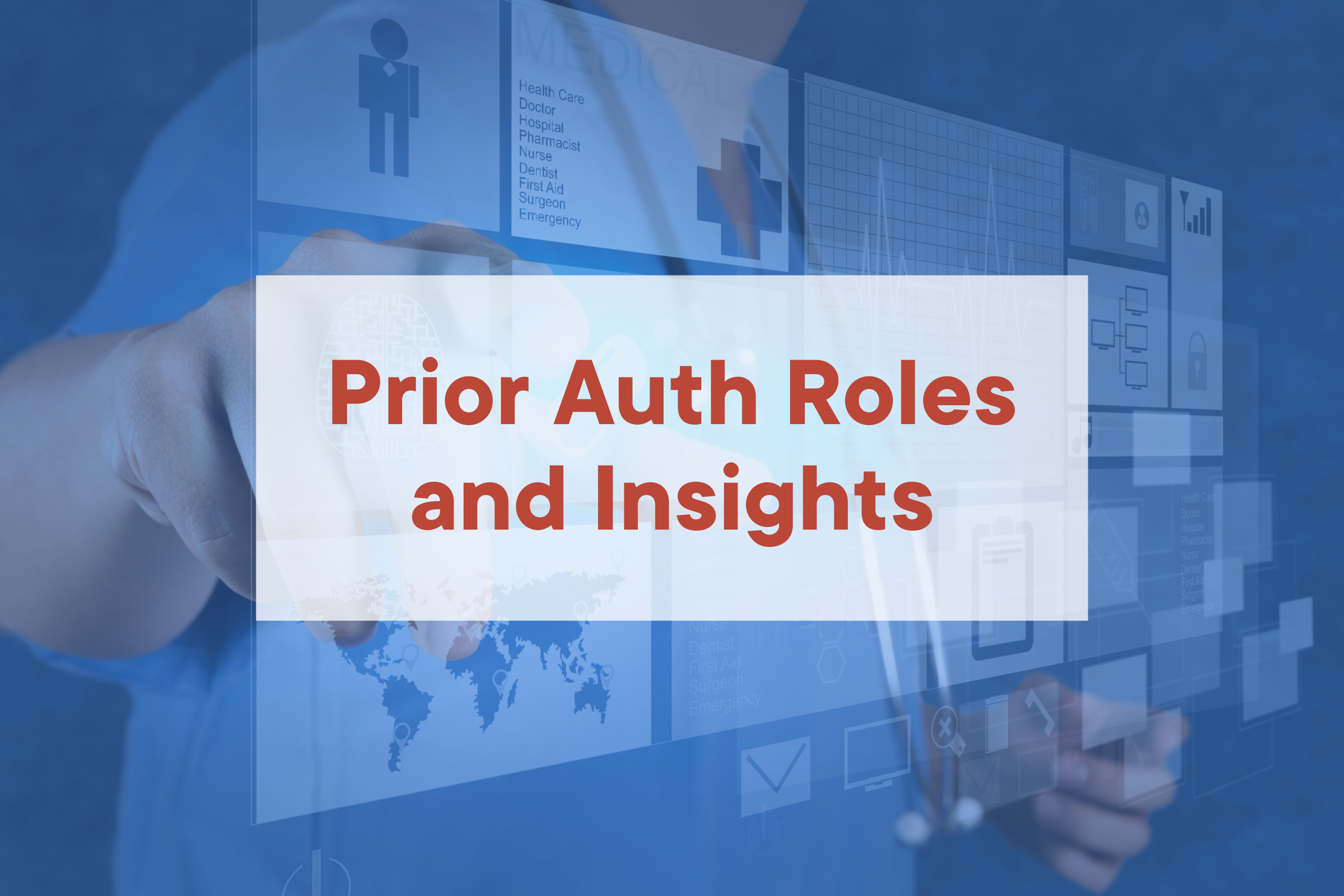 Roles Involved in Prior Auths: Responsibilities & Education