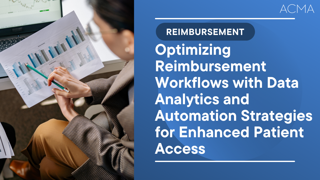 Optimizing Reimbursement Workflows with Data Analytics and Automation Strategies for Enhanced Patient Access