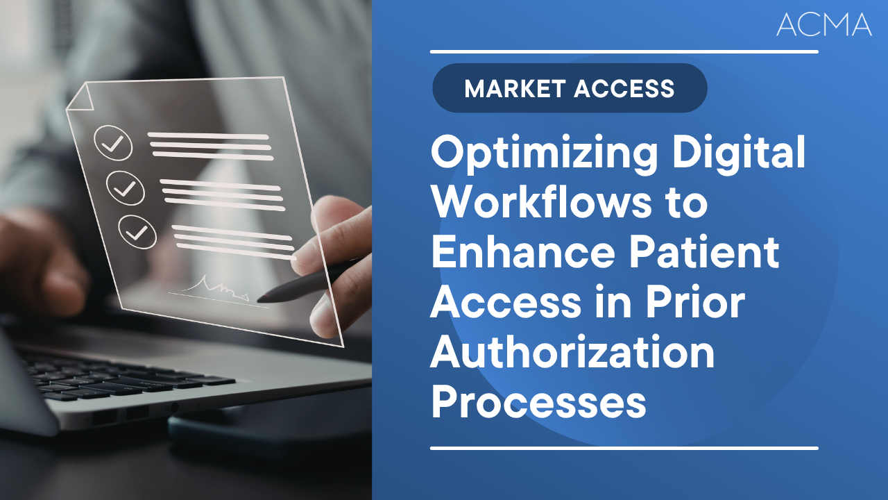 Optimizing Digital Workflows to Enhance Patient Access in Prior Authorization Processes