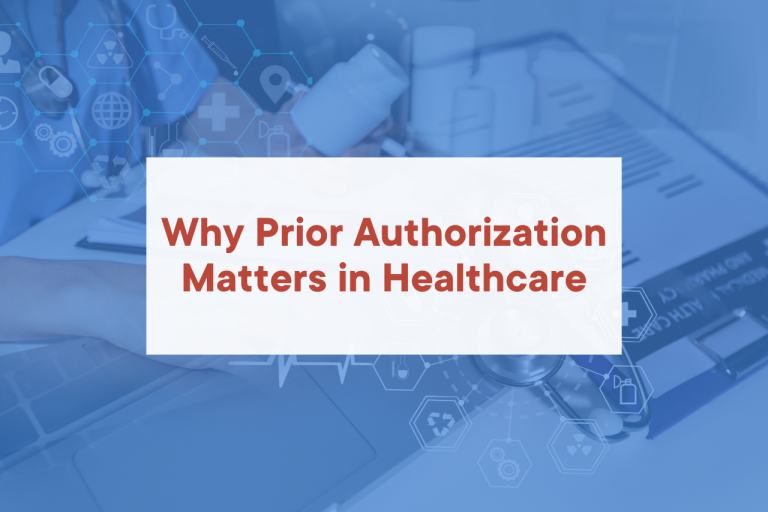 why prior auth in healthcare matters